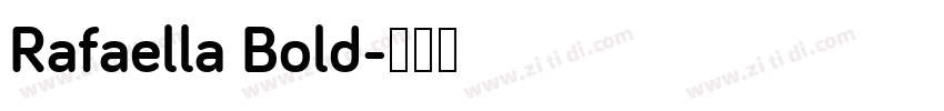 Rafaella Bold字体转换